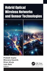 Hybrid Optical Wireless Networks and Sensor Technologies