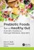 Prebiotic Foods for a Healthy Gut : Scientific Studies to Manage Metabolic Disorders