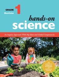 Hands-On Science for Manitoba, Grade 1