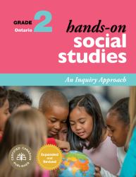 Hands-On Social Studies for Ontario, Grade 2 : An Inquiry Approach