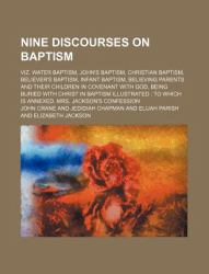 Nine Discourses on Baptism