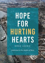 Hope for Hurting Hearts (Maui) : Dedicated to the People of Maui
