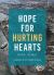 Hope for Hurting Hearts (Maui) : Dedicated to the People of Maui