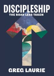 Discipleship : The Road Less Traveled