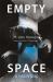 Empty Space : A Haunting Empty Space : A Haunting