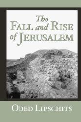 The Fall and Rise of Jerusalem:Judah under Babylonian Rule