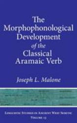 The Morphological Development of the Classical Aramaic Verb