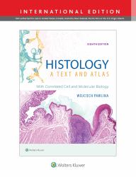 Histology: a Text and Atlas : With Correlated Cell and Molecular Biology