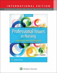 Professional Issues in Nursing : Challenges and Opportunities