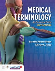 Medical Terminology : An Illustrated Guide