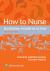 How to Nurse : Relational Inquiry in Action