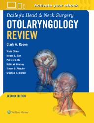Bailey's Head and Neck Surgery Otolaryngology Review: Print + EBook with Multimedia