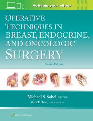 Operative Techniques in Breast, Endocrine, and Oncologic Surgery: Print + EBook with Multimedia