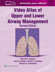 Video Atlas of Upper and Lower Airway Management: Print + EBook with Multimedia