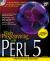 Web Programming with Perl 5 : Internet Programming with Perl Web Programming with Perl 5 : Internet Programming with Perl