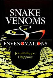 Snake Venoms and Envenomations