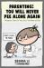 Parenting - You Will Never Pee Alone Again : Therapeutic Comics for Very, Very Tired Moms and Dads (Summer and Muu Collection)