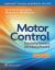 Motor Control : Translating Research into Clinical Practice