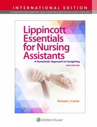 Lippincott Essentials Nursing Assistants : Lippincott Essentials for Nursing Assistants, International Edition
