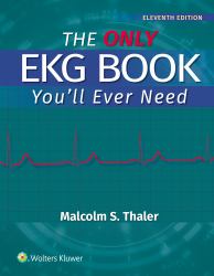 The Only EKG Book You'll Ever Need Print + EBook with Multimedia