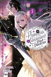 The Princess of Convenient Plot Devices, Vol. 5 (light Novel)