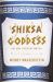 The Shiksa Goddess : Or, How I Spent My Forties The Shiksa Goddess : Or, How I Spent My Forties