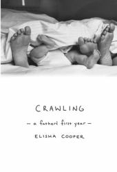 Crawling : A Father's First Year