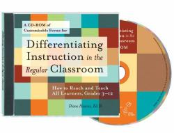 Differentiating Instruction in the Regular Classroom : How to Reach and Teach All Learners, Grades 3-12