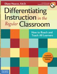 Differentiating Instruction in the Regular Classroom : How to Reach and Teach All Learners