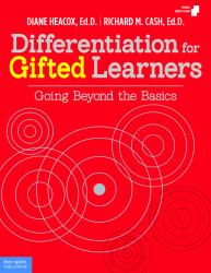 Differentiation for Gifted Learners : Going Beyond the Basics