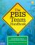 The PBIS Team Handbook : Setting Expectations and Building Positive Behavior