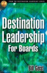 Destination Leadership for Boards