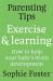 Parenting Tips: Exercise and Learning