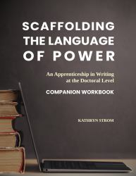 Scaffolding the Language of Power : Companion Workbook