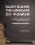 Scaffolding the Language of Power : Companion Workbook