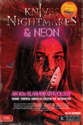 Knives, Nightmares and Neon : An 80s Slasher Anthology - Some Things Should Never Be Rewound