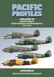 Pacific Profiles Volume 18 : Allied Bombers: RAAF Beauforts and Beaufighters 1942-1945