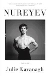 Nureyev : The Life