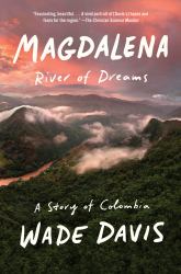 Magdalena : River of Dreams: a Story of Colombia