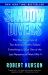 Shadow Divers : The True Adventure of Two Americans Who Risked Everything to Solve One of the Last Mysteries of World War II