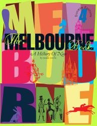 The Melbourne Book Edition 4 : A History of Now