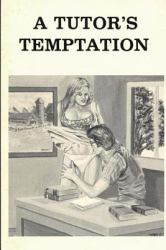 A Tutor's Temptation - Erotic Novel