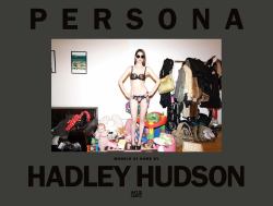 Hadley Hudson: Persona : Models at Home