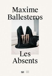 Maxime Ballesteros: les Absents