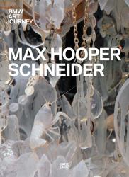 BMW Art Journey 4 : Max Hooper Schneider