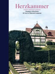 Chamber of the Heart : 30 Years of Museum Langmatt