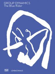 The Blue Rider : Group Dynamics