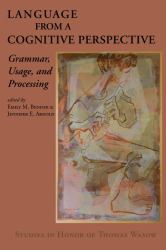 Language from a Cognitive Perspective : Grammar, Usage, and Processing