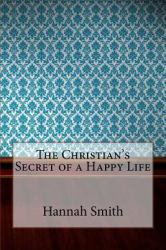 The Christian's Secret of a Happy Life