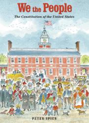 We the People : The Constitution of the United States of America